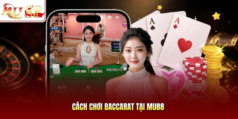 cách chơi baccarat