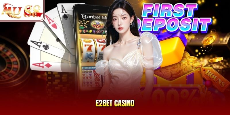 e2bet casino