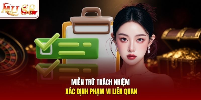 Miễn trừ trách nhiệm xác định phạm vi liên quan