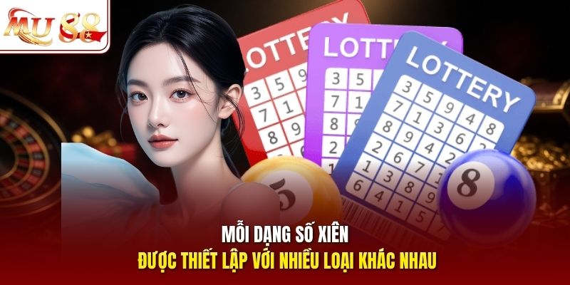 Mỗi dạng số xiên được thiết lập với nhiều loại khác nhau