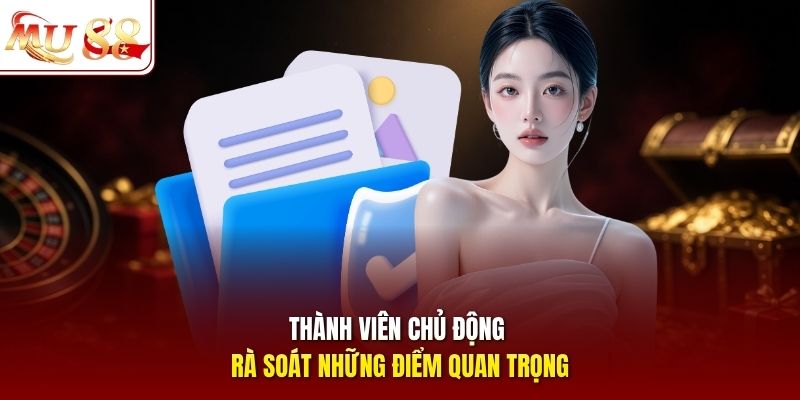 Thành viên chủ động rà soát những điểm quan trọng